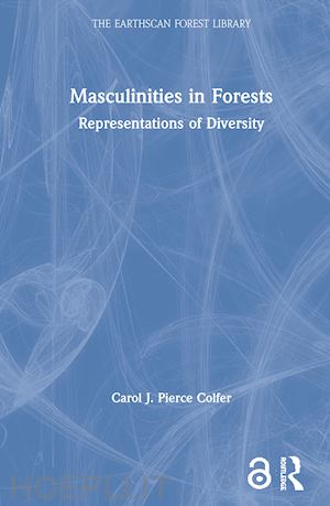 colfer carol j. pierce - masculinities in forests