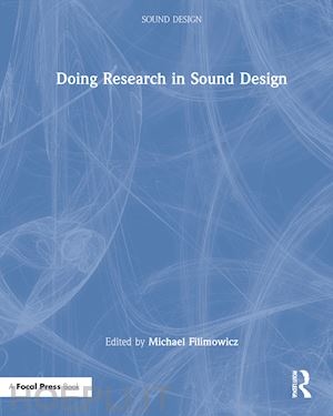 filimowicz michael (curatore) - doing research in sound design