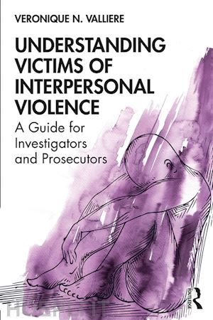 valliere veronique n. - understanding victims of interpersonal violence
