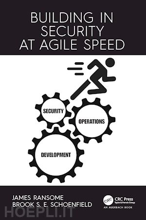ransome james; schoenfield brook s.e. - building in security at agile speed