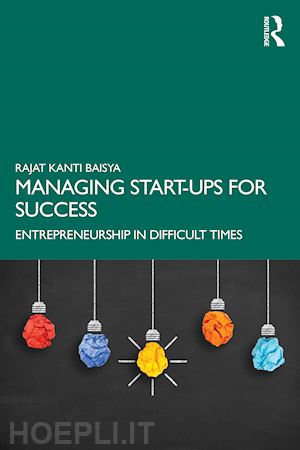 baisya rajat kanti - managing start-ups for success