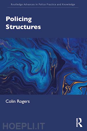 rogers colin - policing structures