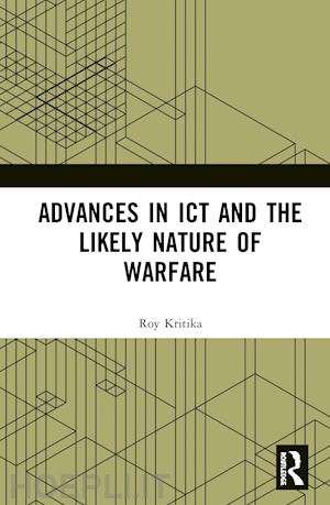 roy kritika - advances in ict and the likely nature of warfare