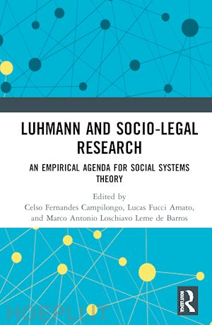 campilongo celso fernandes (curatore); fucci amato lucas (curatore); loschiavo leme de barros marco antonio (curatore) - luhmann and socio-legal research