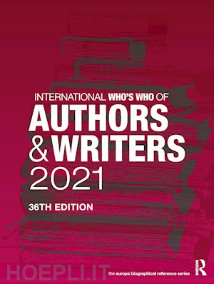 europa publications (curatore) - international who's who of authors and writers 2021