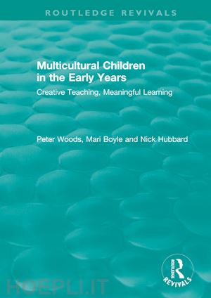 woods peter; boyle mari; hubbard nick - multicultural children in the early years