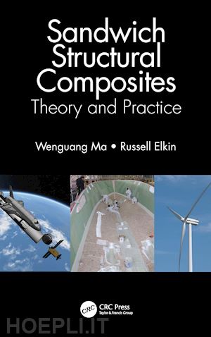 ma wenguang; elkin russell - sandwich structural composites