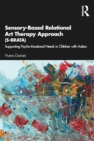 durrani huma - sensory-based relational art therapy approach (s-brata)