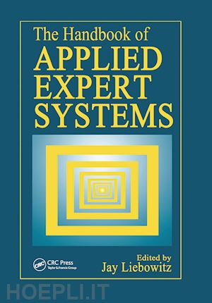 liebowitz jay (curatore) - the handbook of applied expert systems