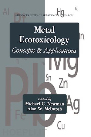 newman michael c.; mcintosh alan w. - metal ecotoxicology concepts and applications