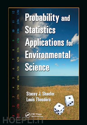 shaefer stacey j; theodore louis - probability and statistics applications for environmental science