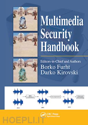 furht borko (curatore); kirovski darko (curatore) - multimedia security handbook