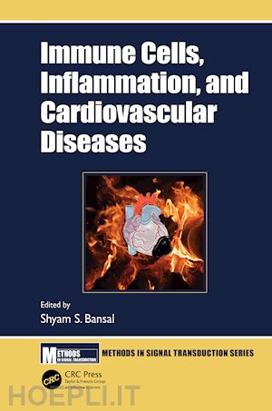 bansal shyam s. (curatore) - immune cells, inflammation, and cardiovascular diseases