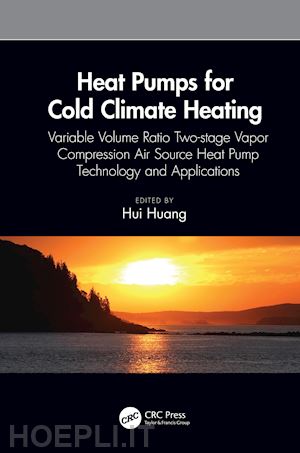 huang hui (curatore) - heat pumps for cold climate heating