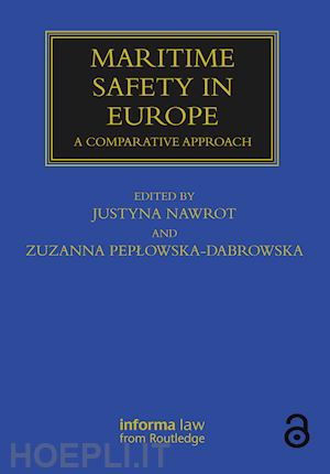 nawrot justyna (curatore); peplowska-dabrowska zuzanna (curatore) - maritime safety in europe