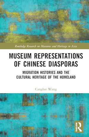 wang cangbai - museum representations of chinese diasporas