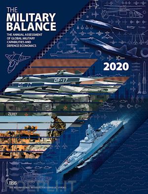 the international institute for strategic studies (iiss) - the military balance 2020