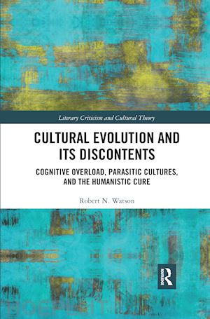 watson robert n. - cultural evolution and its discontents