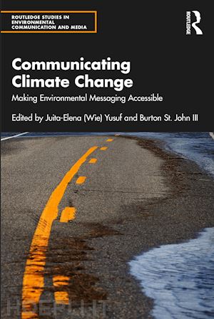 yusuf juita-elena (wie) (curatore); st. john iii burton (curatore) - communicating climate change