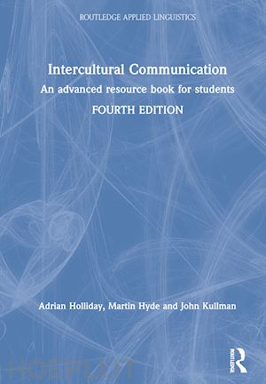 holliday adrian; hyde martin; kullman john - intercultural communication
