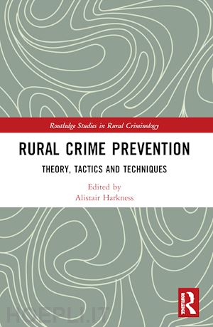 harkness alistair (curatore) - rural crime prevention