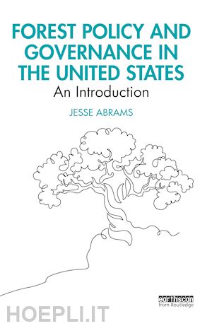 abrams jesse - forest policy and governance in the united states