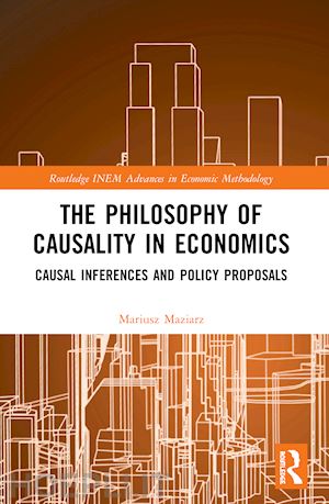 maziarz mariusz - the philosophy of causality in economics