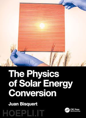 bisquert juan - the physics of solar energy conversion