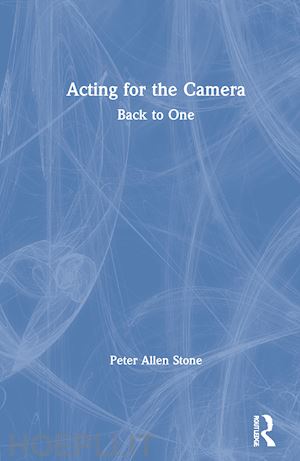 stone peter allen - acting for the camera: back to one