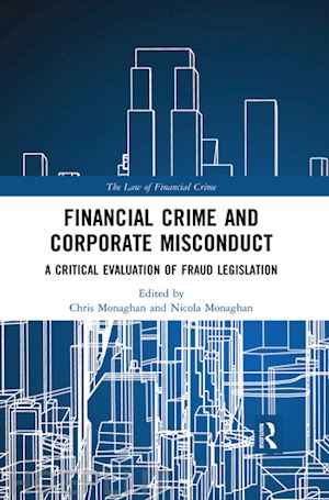 monaghan chris (curatore); monaghan nicola (curatore) - financial crime and corporate misconduct