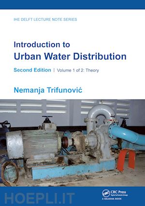 trifunovic nemanja - introduction to urban water distribution, second edition