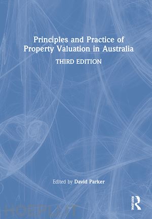 parker david (curatore) - principles and practice of property valuation in australia