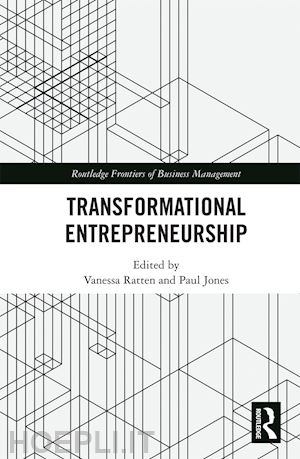 ratten vanessa (curatore); jones paul (curatore) - transformational entrepreneurship