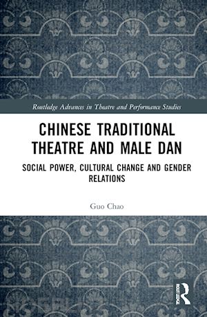 chao guo - chinese traditional theatre and male dan