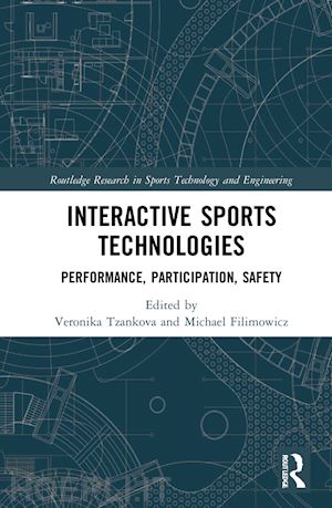 tzankova veronika (curatore); filimowicz michael (curatore) - interactive sports technologies