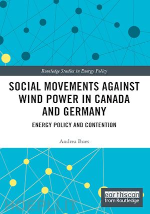 bues andrea - social movements against wind power in canada and germany