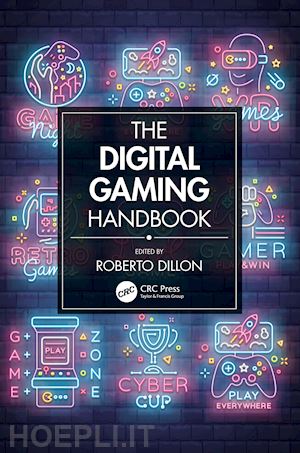 dillon roberto (curatore) - the digital gaming handbook