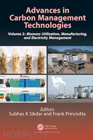 sikdar subhas k. (curatore); princiotta frank (curatore) - advances in carbon management technologies