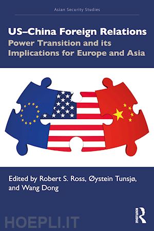 ross robert s. (curatore); tunsjø Øystein (curatore); wang dong (curatore) - us–china foreign relations