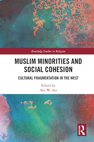 ata abe w. (curatore) - muslim minorities and social cohesion