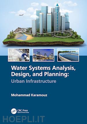 karamouz mohammad - water systems analysis, design, and planning