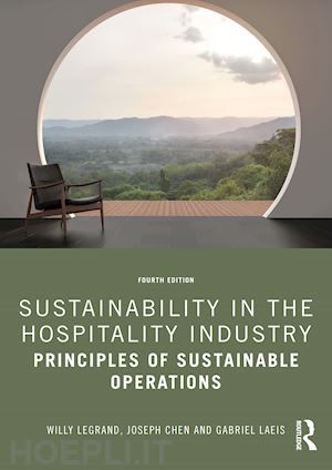 legrand willy ; chen joseph s.; laeis gabriel c. m. - sustainability in the hospitality industry