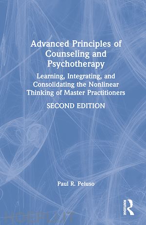peluso paul r. - advanced principles of counseling and psychotherapy