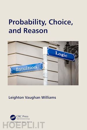 williams leighton vaughan - probability, choice, and reason