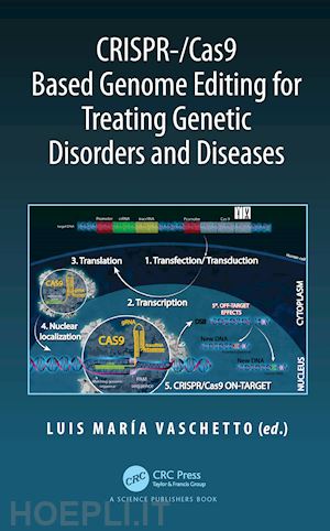 vaschetto luis maría (curatore) - crispr-/cas9 based genome editing for treating genetic disorders and diseases