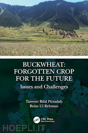 pirzadah tanveer bilal; rehman reiaz ul - buckwheat: forgotten crop for the future