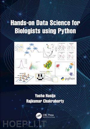hasija yasha; chakraborty rajkumar - hands on data science for biologists using python