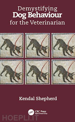 shepherd kendal - demystifying dog behaviour for the veterinarian