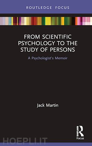 martin jack - from scientific psychology to the study of persons