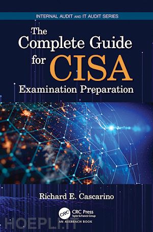 cascarino richard e. - the complete guide for cisa examination preparation